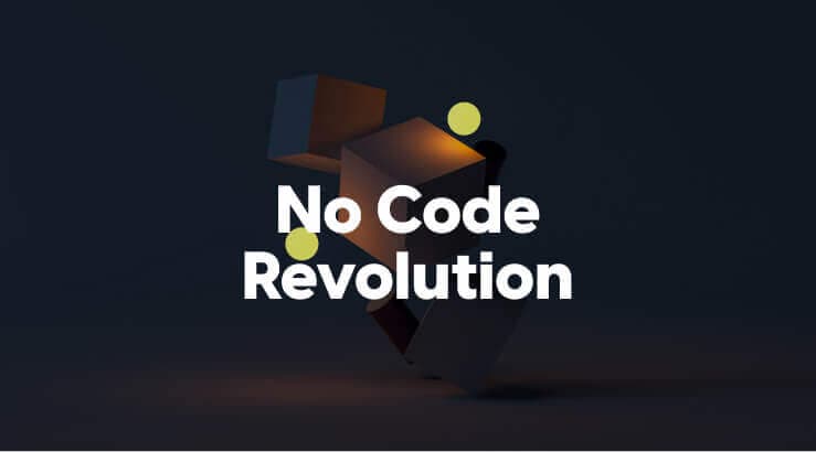 No-Code Revolution: 5 Platforms To Keep An