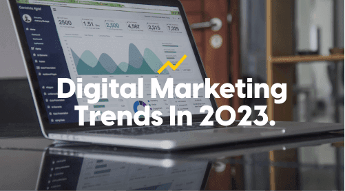 Digital Marketing Trends 2023