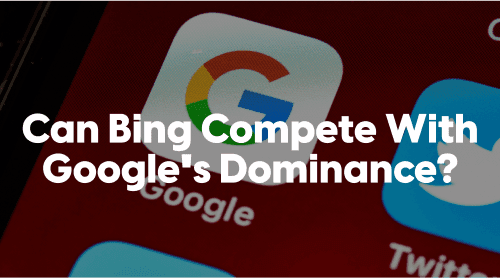 Bing Vs Google